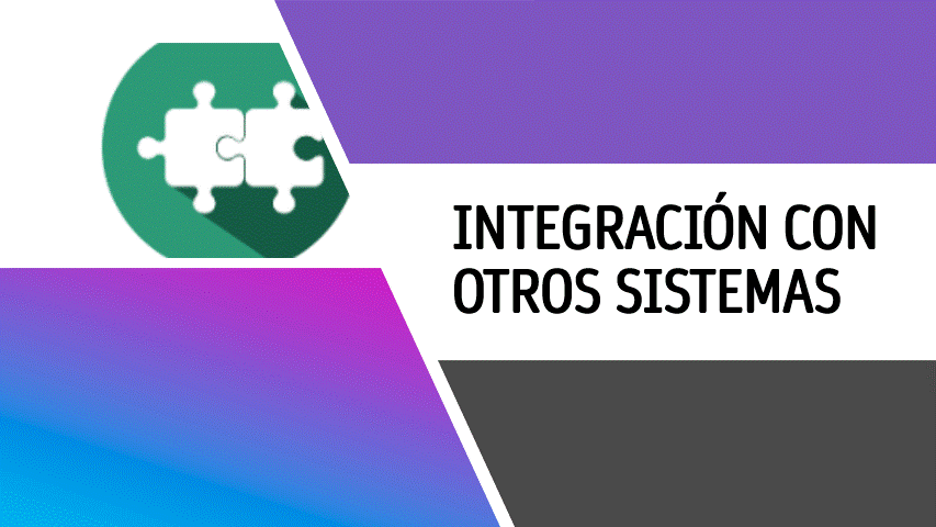 Integración con otros sistemas